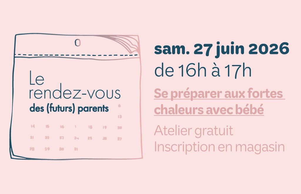 ☀️ Atelier en magasin - Se préparer aux fortes chaleurs avec bébé ☀️
