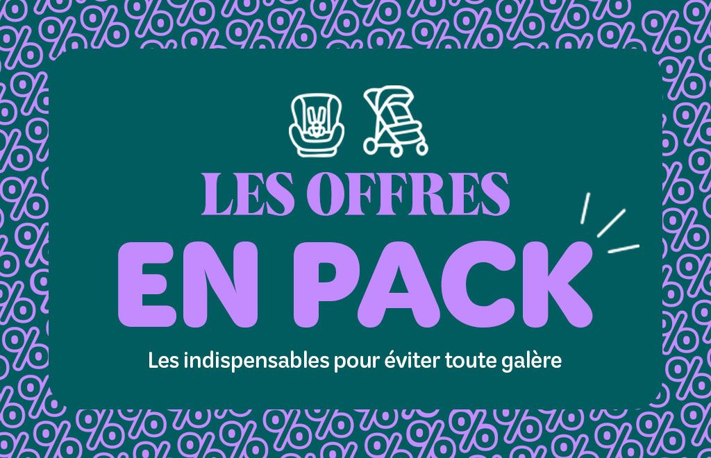 Nos offres en pack !