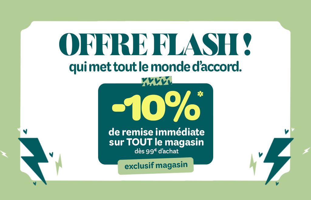 Offre Flash : -10% sur TOUT en magasin !
