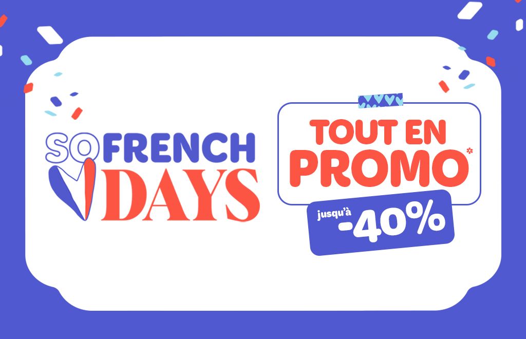 So French Days : jusqu'à -40% sur TOUT* !