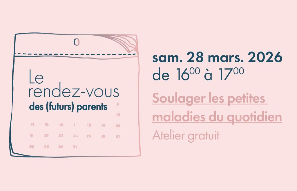 Atelier gratuit 👶 Soulager les petites maladies du quotidien