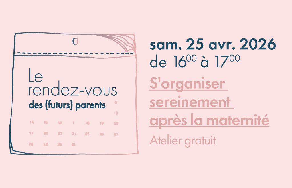 Atelier gratuit 👶  S’organiser sereinement après la maternité